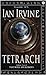 Tetrarch by Ian  Irvine