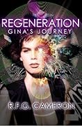Regeneration: Gina's Journey