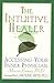 The Intuitive Healer by Marcia L.H. Emery
