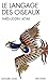 Le Langage des oiseaux (French Edition)