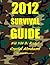 2012 Survival Guide