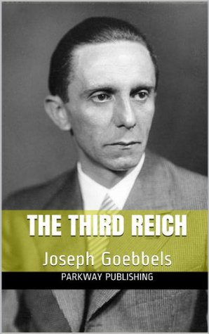 The Third Reich: Joseph Goebbels