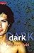 Dark (The Watermark Trilogy...