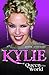 Kylie: Queen of the World