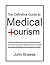 The Definitive Guide To Medical Tourism