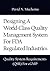 Designing A World-Class Quality Management System For FDA Regulated Industries: Quality System Requirements (QSR) For cGMP