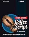 Jump Start CoffeeScript (Jump Start Series) Jump Start CoffeeScript (Jump Start Series)