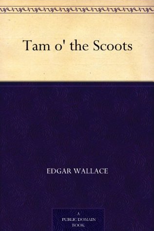 Tam o' the Scoots (Kindle Edition)