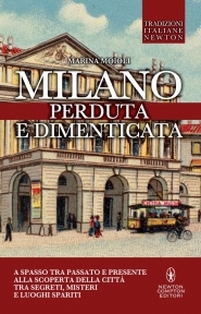 Milano perduta e dimenticata