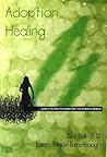 Adoption Healing....