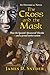 The Cross and the Mask: How...