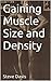 Gaining Muscle Size and Density - Steve Davis by Dillon Prime