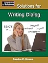 Solutions for Writing Dialog (Fiction Writing Solutions) Solutions for Writing Dialog (Fiction Writing Solutions)