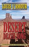 Desert Death-Song by Louis L'Amour
