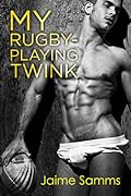 My Rugby-Playing Twink