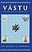 Vastu by Robert E. Svoboda