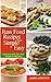 Raw Food Recipes Made Simple and Easy by James Heather
