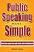 Public Speaking Made Simple by Michael H. Fleischner