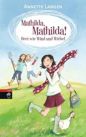 Mathilda, Mathilda! - Drei wie Wind und Wirbel (Kindle Edition)