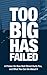 too big has failed by Scott Cahoon