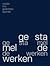 Ge sta mel de werken by Rozalie Hirs