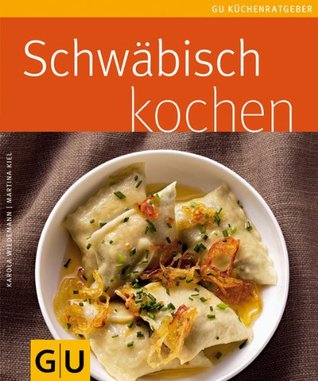 Schwäbisch kochen (Jeden-Tag-Küche) (German Edition)