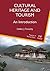Cultural Heritage and Tourism (Aspects of Tourism Texts Book 4)