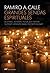Grandes sendas espirituales: Budismo, Jainismo, Yoga, Zen, Tantra, Sufismo, Vedanta, Samkhya, Cristianismo