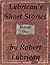 Lubrican's Short Stories - Volume One (Short Story Collection by Lubrican Book 1)