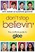 Don't Stop Believin': The Unofficial Guide to Glee