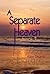 A Separate Heaven Book 3 (A Separate Heaven, #3)