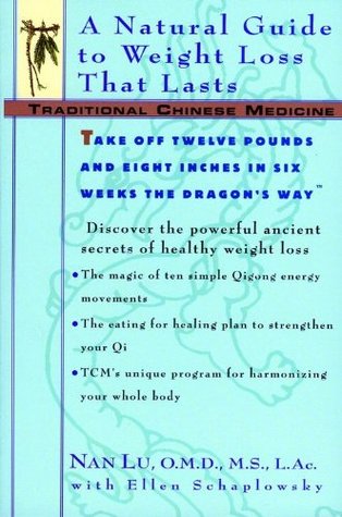 Traditional Chinese Medicine: A Natural Guide to Weight Loss That Lasts (Kindle Edition)