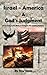 Israel - America And God’s Judgment - Discovering God’s Biblical Template For Judging Nations By Ray Gano