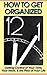 How to Get Organized (…and Stay Organized): Getting Control of Your Time, Your Work, and the Rest of Your life