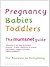 The Complete Mumsnet Guides: Pregnancy; Babies; Toddlers