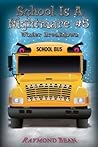 Winter Breakdown (School is a Nightmare #5) Winter Breakdown (School is a Nightmare #5)