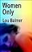 Women Only: New Erotic Stories of Lesbian Heat