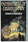 Enchantress of Crumbledown by Donald R. Marshall