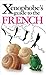 Xenophobe's Guide to the French