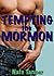 Tempting the Mormon