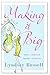 Making It Big by Lyndsay Russell