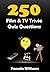 250 Film & TV Trivia Quiz Q...