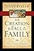 The Creation and Fall of the Family