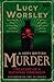 A Very British Murder by Lucy Worsley