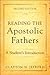 Reading the Apostolic Fathers by Clayton N. Jefford Reading the Apostolic Fathers by Clayton N. Jefford