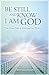 Be Still and Know I AM God: The Direct Path to Knowing God Within