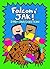 Falcon & Jak! Zombie Candy Lizard Island (a hilarious action adventure for ages 8-12)
