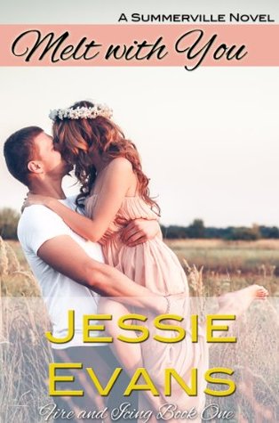 Melt with You (Fire and Icing, #1)