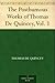 The Posthumous Works of Thomas De Quincey, Vol. 1
