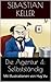 Selbstständig (Die Agentur) by Sebastian Keller